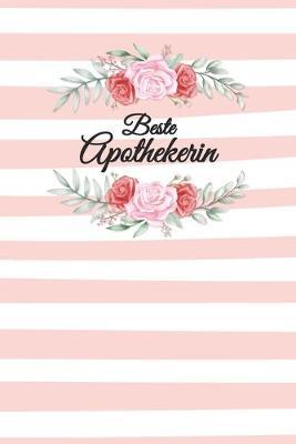 Apothekerin Notizbuch: insgesamt uber 110 Seiten liniert, 6x9 ca A5 (15x23 cm) Geschenk Notizheft fur Studium, Beruf, Apotheke, Zubehoer. Geschenkidee als Planer Organizer oder Notizblock Journal fur Notizen im Labor