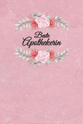 Apothekerin Notizbuch: insgesamt uber 110 Seiten liniert, 6x9 ca A5 (15x23 cm) Geschenk Notizheft fur Studium, Beruf, Apotheke, Zubehoer. Geschenkidee als Planer Organizer oder Notizblock Journal fur Notizen im Labor