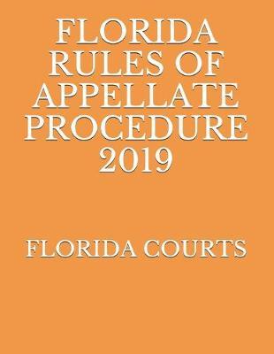 Florida Rules of Appellate Procedure 2019