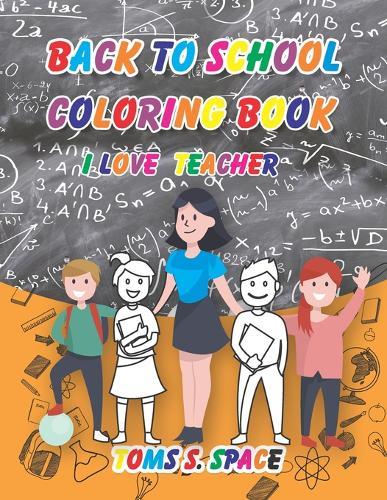 Back to School coloring Book: Easy & Fun activities coloring Book for Kids Age 4-8