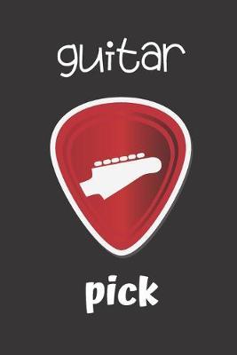 guitar pick: small lined Guitar Notebook / Travel Journal to write in (6'' x 9'') 120 pages
