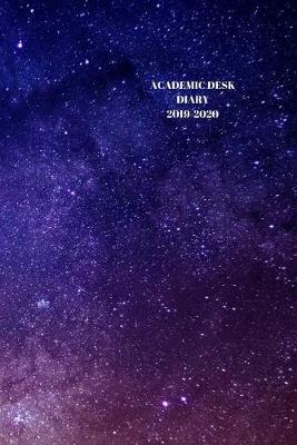 Academic Diary Week To View A5 Organiser Planner: Starts 1 August 2019 Until 31 July 2020. Galaxy Diary, Paperback With Soft Water Repelling Matte Front Cover. High Quality.
