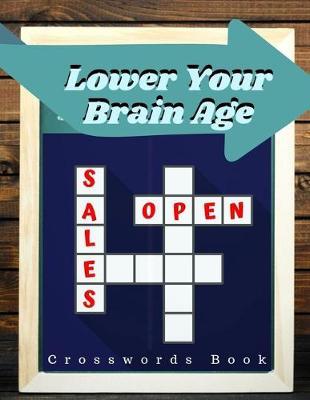 Lower Your Brain Age Crosswords Book: Puzzles For Seniors With Dementia, Ultimate Crosswords, Adult Activity Word search books, Word Search Puzzle For Adults and Kids (Little Activity Books)