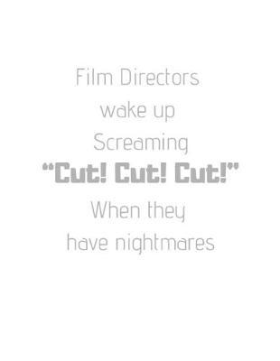 Cut Cut Cut: Storyboard Sketchbook Journal Novelty Gift for Creative Diary for Film Director, Blank panels Draw or Write In Ideas