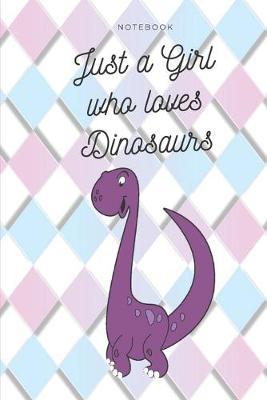 Just a Girl Who Loves Dinosaurs: Notebook Journal Diary Wide Ruled Paper ( 6 x 9 ) colorful pastel diamonds cover