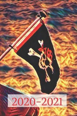 Crossbones Flag Ship's Captain Pirate Lovers 25 Month Weekly Planner Dated Calendar for Women & Men: 2 years plus December To-Do Lists, Tasks, Notes or Appointments. Purse Size at-A-Glance Schedule Notebook