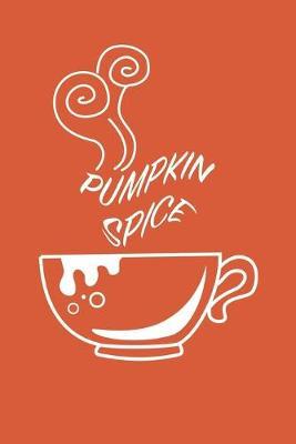 Pumpkin Spice: Blank Lined Notebook Journal, 120 pages