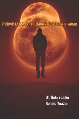 Thermostat Man: The Power to Regulate Anger