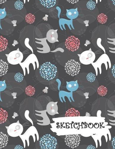 Sketchbook: Cute Cats with Pink Blue Flowers Fun Framed Drawing Paper Notebook
