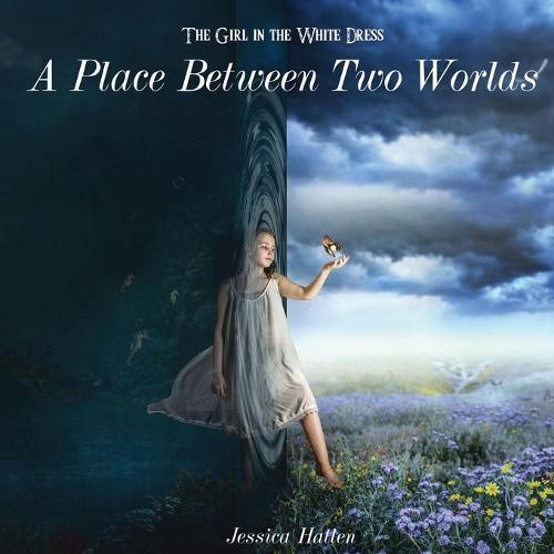 The Girl in the White Dress: A Place Between Two Worlds