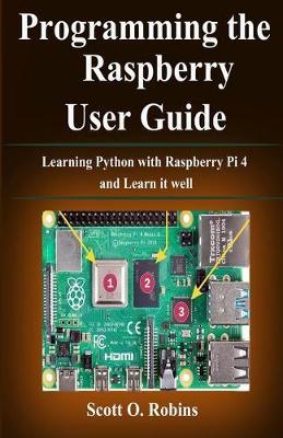 Programming the Raspberry Pi 4: Learning Python with Raspberry Pi 4 and Learn it well