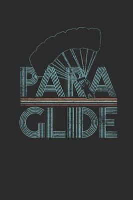 Paraglide: Paragliding Notebook, Graph Paper (6  x 9  - 120 pages) Sports And Recreations Themed Notebook for Daily Journal, Diary, and Gift