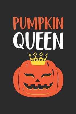 Funny Halloween Notebook - Pumpkin Queen Wirting Journal - Cute Halloween Gift - Halloween Themed Girls Pumpkin Diary: Medium College-Ruled Journey Diary, 110 page, Lined, 6x9 (15.2 x 22.9 cm)