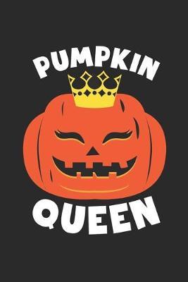 Funny Halloween Notebook - Pumpkin Queen Wirting Journal - Cute Halloween Gift - Halloween Themed Girls Pumpkin Diary: Medium College-Ruled Journey Diary, 110 page, Lined, 6x9 (15.2 x 22.9 cm)