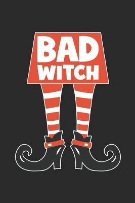Funny Halloween Notebook - Bad Witch Wirting Journal - Cute Halloween Gift - Halloween Themed Witch Diary: Medium College-Ruled Journey Diary, 110 page, Lined, 6x9 (15.2 x 22.9 cm)