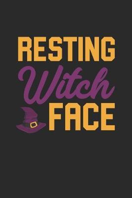 Funny Halloween Notebook - Resting Witch Face Wirting Journal - Cute Halloween Gift - Halloween Themed Witch Diary: Medium College-Ruled Journey Diary, 110 page, Lined, 6x9 (15.2 x 22.9 cm)