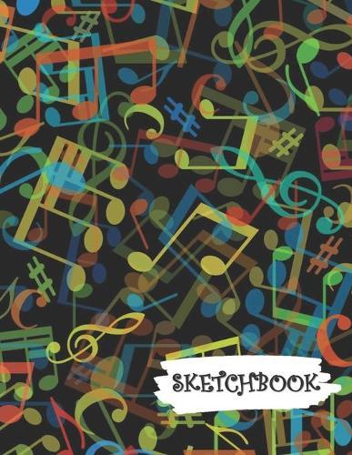 Sketchbook: Colorful Musical Notes Fun Framed Drawing Paper Notebook