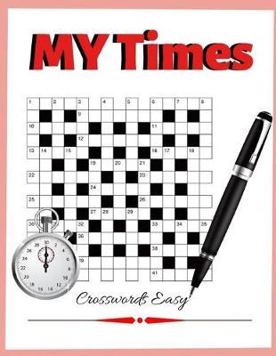 MY Times Crosswords Easy: Quick Crossword Collection, USA Word Search, Puzzles, Facts, and Fun Ultimate Word Puzzle Book for Adults Teenagers and Much More
