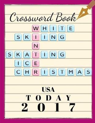 Crossword Book USA Today 2017: Small Crossword Puzzle Books, Relaxing Sunday Crosswords, Kid's Crossword Puzzle Book Hours of Fun for Ages and Up (Word Puzzles)