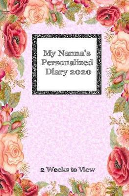 My Nanna's Personalized Diary 2020: 2 weeks to view diary with space for reminders and notes - compact version