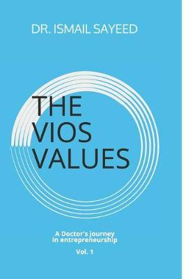 The Vios Values: A Doctor's Journey in Entrepreneurship