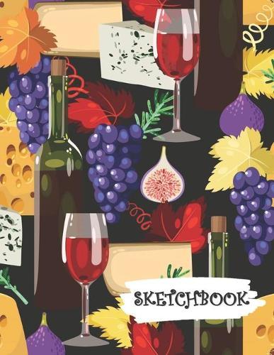 Sketchbook: Wine Cheese & Grapes Fun Framed Drawing Paper Notebook