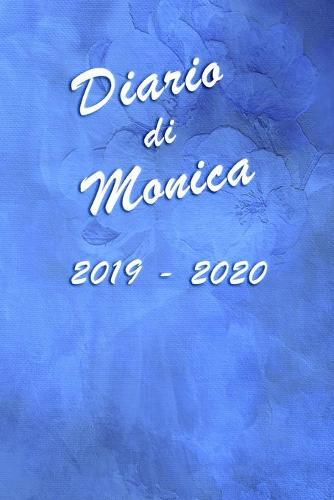 Agenda Scuola 2019 - 2020 - Monica: Mensile - Settimanale - Giornaliera - Settembre 2019 - Agosto 2020 - Obiettivi - Rubrica - Orario Lezioni - Appunti - Priorita - Elegante effetto Acquerello con Rose Blu