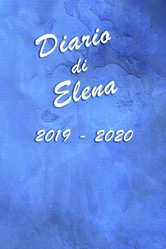 Agenda Scuola 2019 - 2020 - Elena: Mensile - Settimanale - Giornaliera - Settembre 2019 - Agosto 2020 - Obiettivi - Rubrica - Orario Lezioni - Appunti - Priorita - Elegante effetto Acquerello con Rose Blu