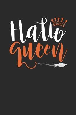 Funny Halloween Notebook - Halloqueen Wirting Journal - Cute Halloween Gift - Halloween Themed Girls Diary: Medium College-Ruled Journey Diary, 110 page, Lined, 6x9 (15.2 x 22.9 cm)