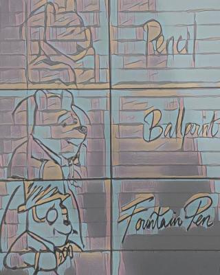 Pencil, Ballpoint, Fountain Pen: Cute wide ruled journaling notebook for reflecting - 110 - Pages 8 X 10  - Unique Journal For Ballpoint Pen Collectors