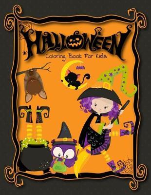 Halloween Coloring Book: Cute Halloween Coloring Book For Kids