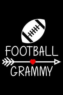 Football Grammy: Best Grandma Ever Gift, Memory Keepsake Journal, Grandmother Daily Diary, Notebook For Fit, Sporty, Football Grammy