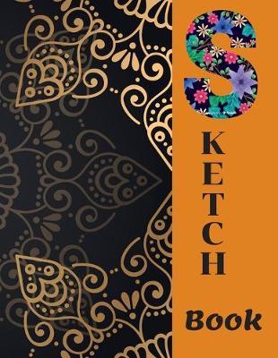 Sketchbook: 8.5X11 inches notebook, blank page journal, 100 pages plank paper for sketcher, kids, boys, girls, men, women, for drawing, coloring, floral, mandala cover