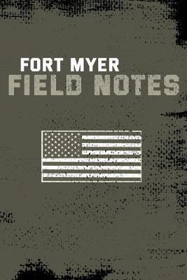 Camp Myer Field Notes: 150 Pages Military Journal