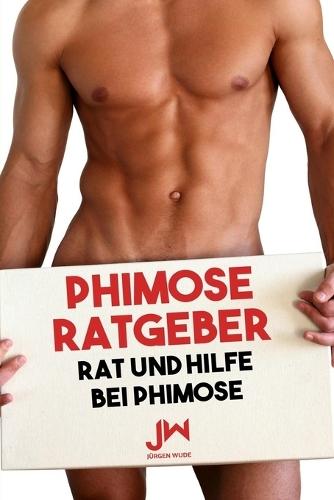 Phimose Ratgeber: Rat und Hilfe bei Phimose