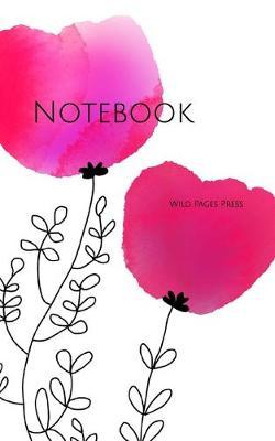 Notebook: watercolor flowers poppies poppy drawing gardens annuals