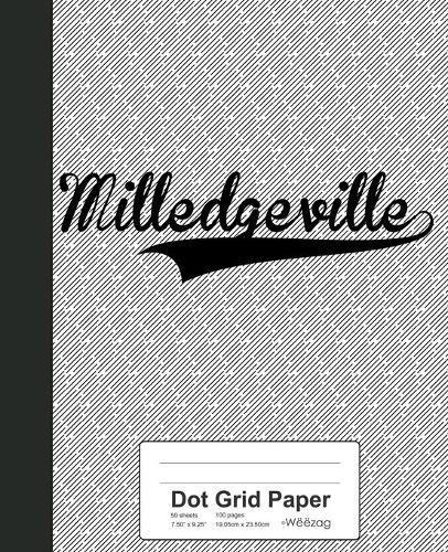 Dot Grid Paper: MILLEDGEVILLE Notebook