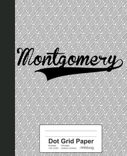 Dot Grid Paper: MONTGOMERY Notebook