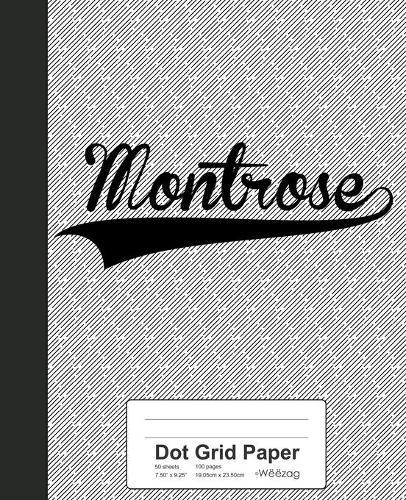 Dot Grid Paper: MONTROSE Notebook