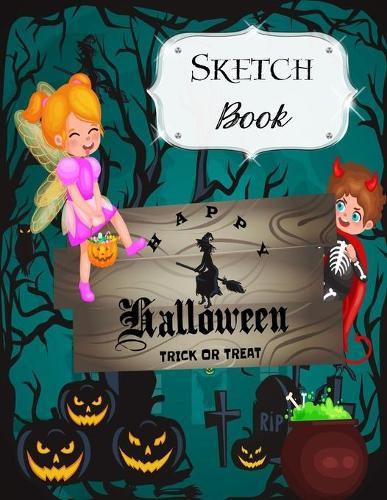 Sketch Book: Halloween - Sketchbook - Scetchpad for Drawing or Doodling - Notebook Pad for Creative Artists - Cute Kids Trick or Treat Aqua Black
