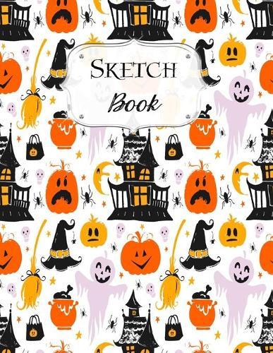Sketch Book: Halloween - Sketchbook - Scetchpad for Drawing or Doodling - Notebook Pad for Creative Artists - Mansions and Pumpkins