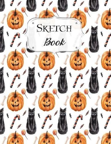 Sketch Book: Halloween - Sketchbook - Scetchpad for Drawing or Doodling - Notebook Pad for Creative Artists - Black Cat and Pumpkins