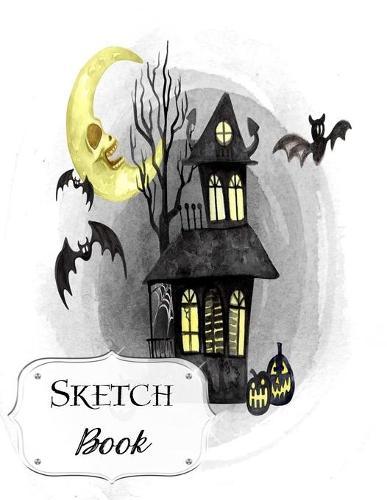 Sketch Book: Halloween - Sketchbook - Scetchpad for Drawing or Doodling - Notebook Pad for Creative Artists - Haunted Mansion and Bats