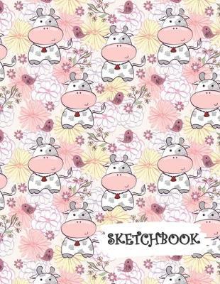 Sketchbook: Flowers & Cute Cartoon Cow Fun Framed Drawing Paper Notebook