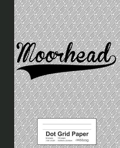 Dot Grid Paper: MOORHEAD Notebook