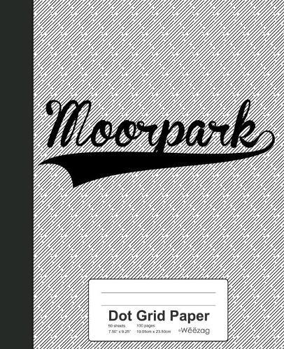 Dot Grid Paper: MOORPARK Notebook