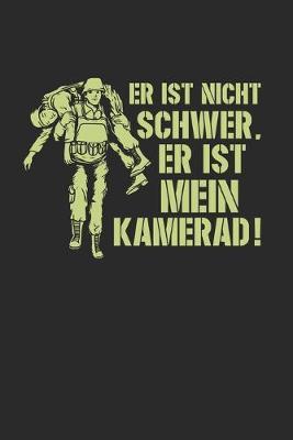 Fallschirmspringer Logbuch: &#9830; Sprungbuch fur alle Skydiver und Fallschirmjager &#9830; Vorlage fur uber 100 Sprunge &#9830; handliches 6x9 Format &#9830; Motiv: Er ist mein Kamerad