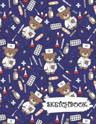 Sketchbook: Medical Doctor Nurse Bear Fun Framed Drawing Paper Notebook
