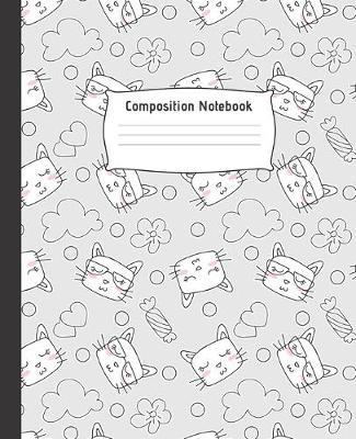 Composition Notebook: Cute College Ruled Line Paper Notebook - Perfect size for your School Bag - High quality paper - Multipurpose School Workbook for Teens or Kids Students - PRETTY CAT AND CANDY DESIGN