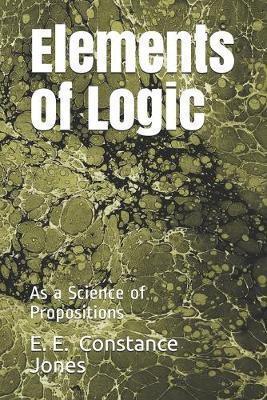Elements of Logic: As a Science of Propositions